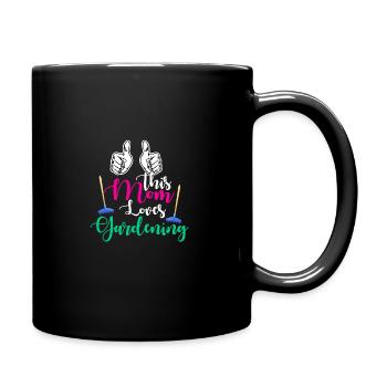 This Mom Loves Gardening Garden Horticulture Horti - Tasse einfarbig - Schwarz - Rechts