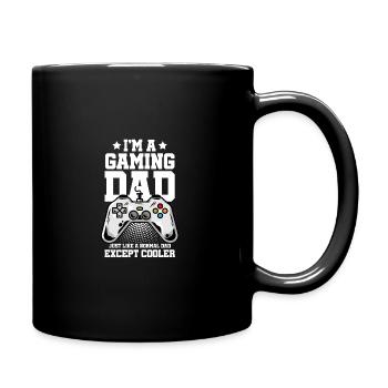 I'm A Gaming Dad Just Like A Normal Dad Except Coo - Tasse einfarbig - Schwarz - Rechts
