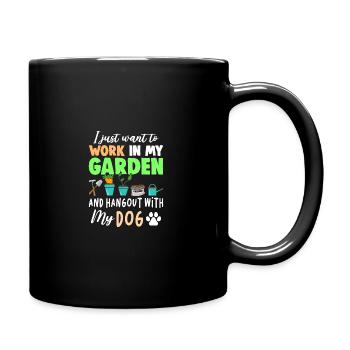I Just Want To Work In My Garden And Hang Out With - Tasse einfarbig - Schwarz - Rechts