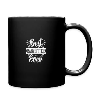 Best Babysitter Ever Daycare Provider Babysitting - Tasse einfarbig - Schwarz - Rechts