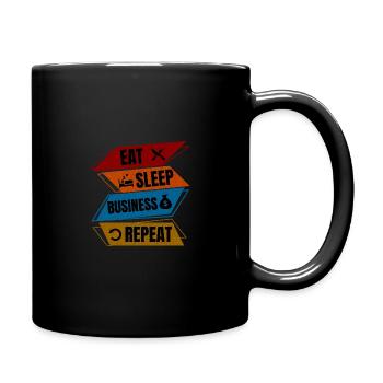 Eat Sleep Business Repeat Shirt - Tasse einfarbig - Schwarz - Rechts