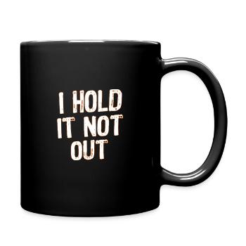 I hold it not out / Ich halt´s nicht mehr aus - Tasse einfarbig - Schwarz - Rechts