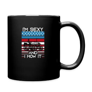 I m Sexy And I Mow It - Full Colour Mug - black - Right