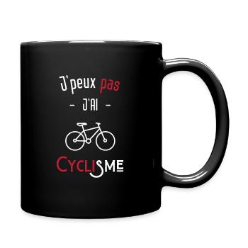 j'peux pas j'ai cyclisme - Mug uni - noir - Droite
