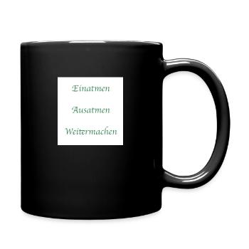 Lebensweisheit 2 - Tasse einfarbig - Schwarz - Rechts