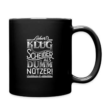 Handlettering „Lieber Klugscheißer als Dummnützer“ - Tasse einfarbig - Schwarz - Rechts