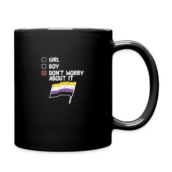 Girl Boy Don't Worry About It Non Binary Pride - Tasse einfarbig - Schwarz - Rechts