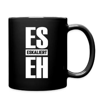 Es eskaliert eh - Tasse einfarbig - Schwarz - Rechts