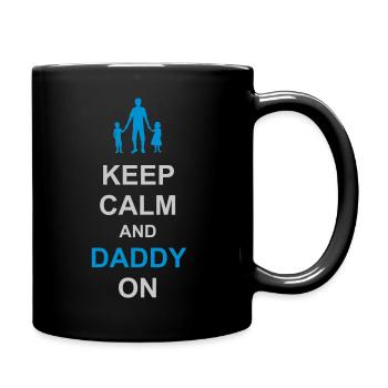 Keep Calm and Daddy - Tasse einfarbig - Schwarz - Rechts