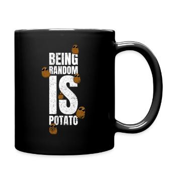 Being Random Is Potato Funny Sayings - Full Colour Mug - black - Right
