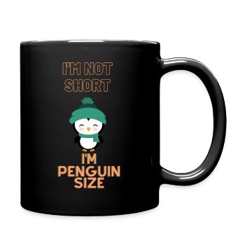 I'm Not short I'm Penguin Size - Full Colour Mug - black - Right