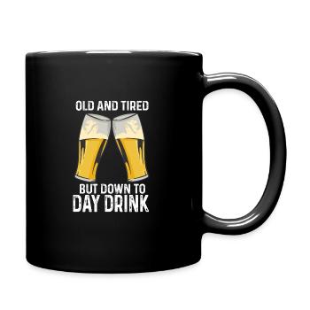 Alt und müde, aber tagesaktuelles Getränk - Tasse einfarbig - Schwarz - Rechts