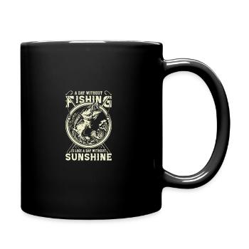 A day without fishing is like a day without ...... - Tasse einfarbig - Schwarz - Rechts