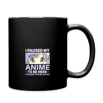 Lustiges Anime Spruch Design - Tasse einfarbig - Schwarz - Rechts