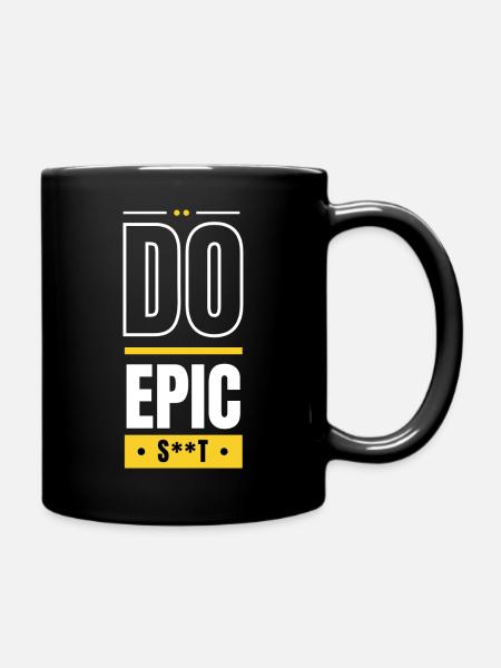 Mach epischen - Tasse einfarbig - Schwarz