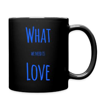 Liebe - What we need is Love - Full Colour Mug - black - Right