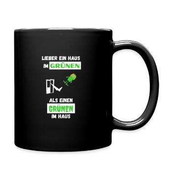 GRÜNE RAUS AUS MEINEM HAUS – ANTI-GRÜNEN-T-SHIRT - Tasse einfarbig - Schwarz - Rechts
