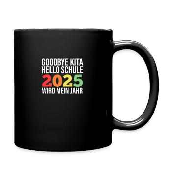 Kita Abschied Erste Klasse Einschulung 2025 - Tasse einfarbig - Schwarz - Rechts