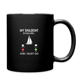 My Sailboat Is Calling And I Must Go Sailing Capta - Tasse einfarbig - Schwarz - Rechts