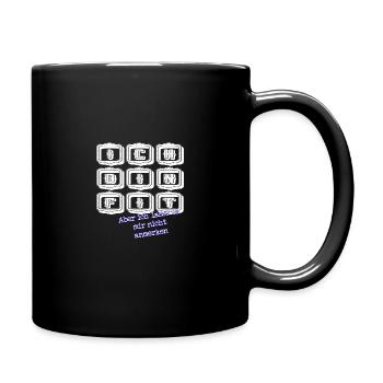 fit aber nicht anmerken weiss - Tasse einfarbig - Schwarz - Rechts