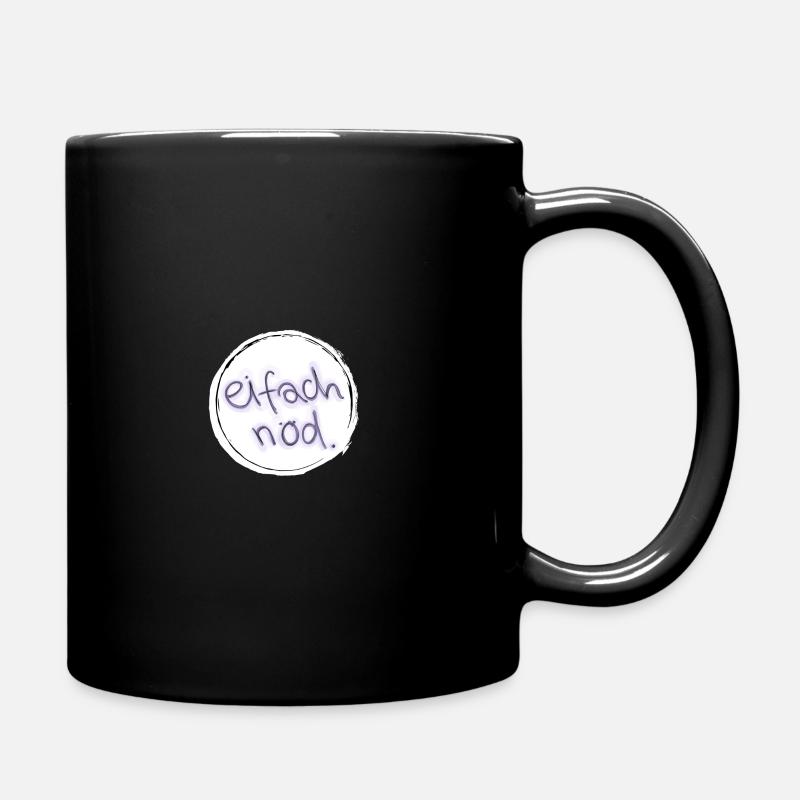 Eifach nöd. - Full Colour Mug - black