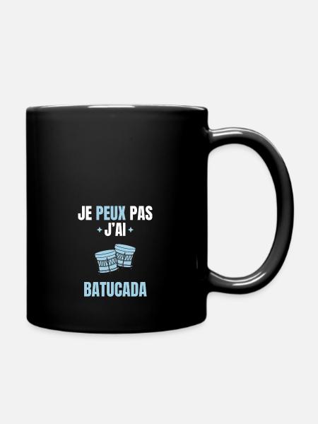 je peux pas j'ai batucada - Mug uni - noir