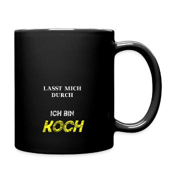 Lasst mich durch, ich bin Koch Geschenkidee lustig - Tasse einfarbig - Schwarz - Rechts