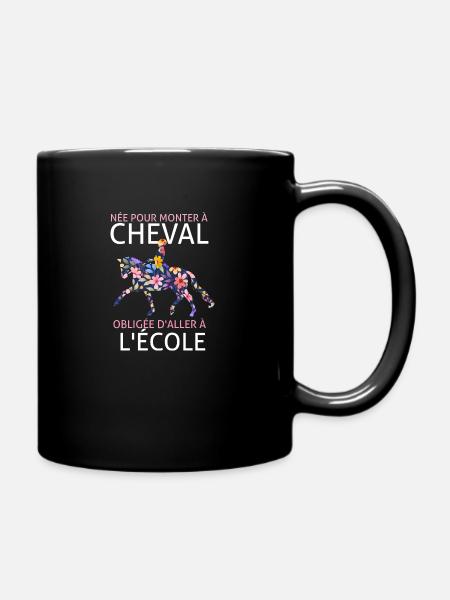 Née pour monter à cheval obligée d'aller à l'école - Mug uni - noir