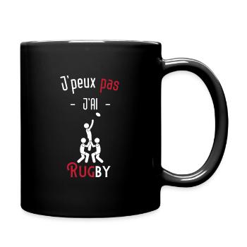 J'peux pas j'ai rugby - Mug uni - noir - Droite