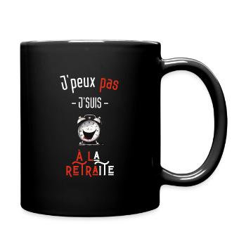 J'peux pas j'suis à la retraite - Mug uni - noir - Droite