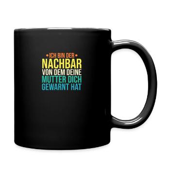 Nachbarschaft Bester Nachbar - Tasse einfarbig - Schwarz - Rechts