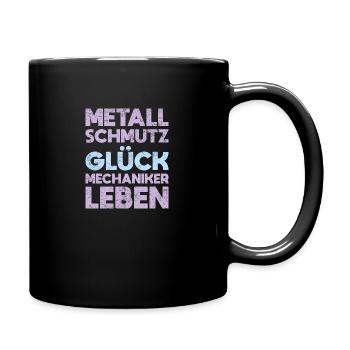 Metall, Schmutz, Glück – Mechaniker Leben - Tasse einfarbig - Schwarz - Rechts