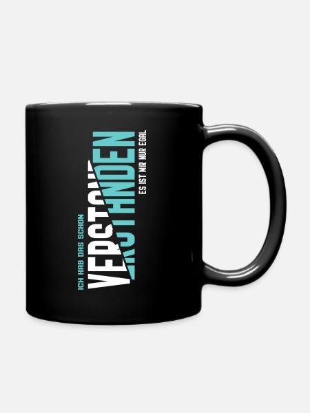 Ich hab das schon verstanden - Tasse einfarbig - Schwarz