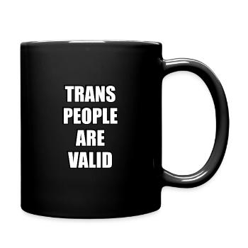 Trans People Are Valid - Full Colour Mug - black - Right