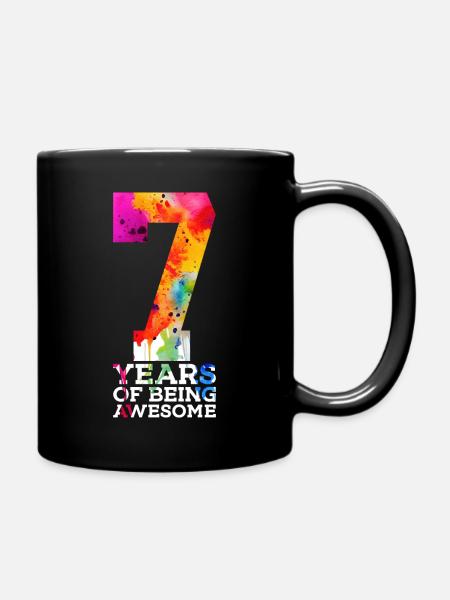 7 YEARS OF BEING AWESOME 7. GEBURTSTAG - Tasse einfarbig - Schwarz