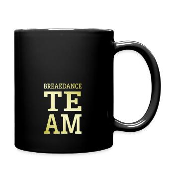 Breakdance Team Mannschaft - Tasse einfarbig - Schwarz - Rechts