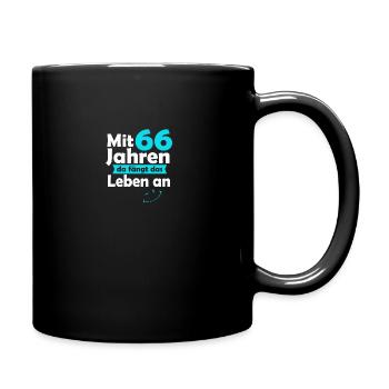 Mit 66 Jahren da fängt das Leben an - 66 - Full Colour Mug - black - Right