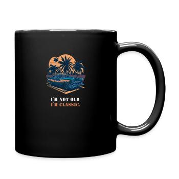 I´m not old I´m classic - Tasse einfarbig - Schwarz - Rechts