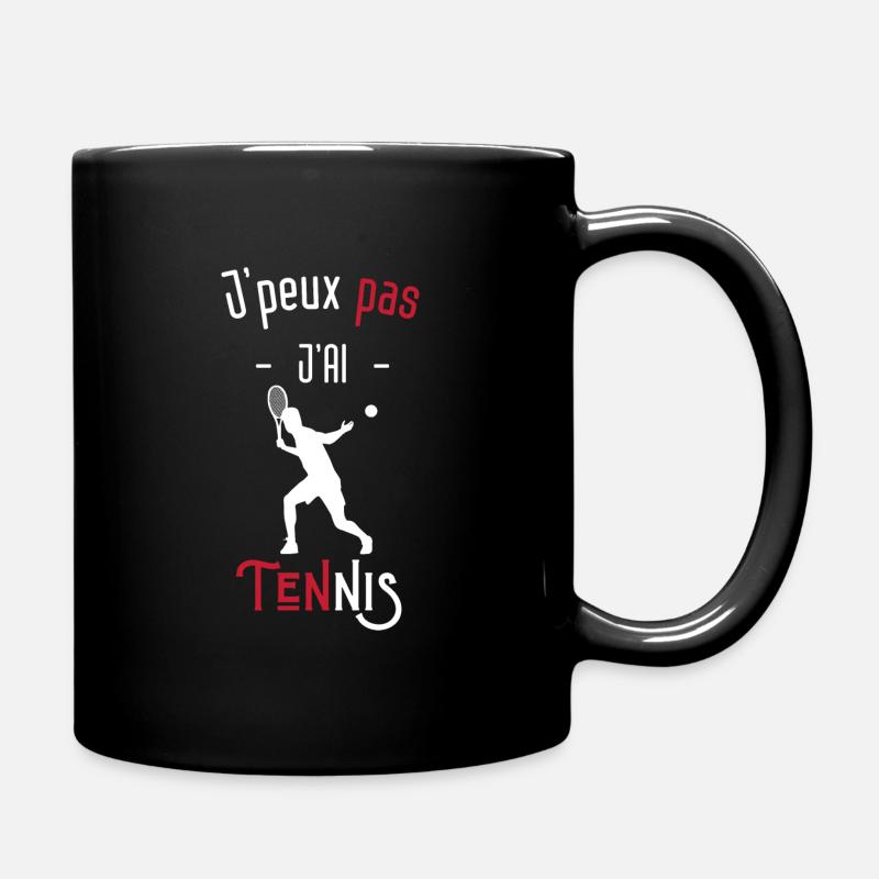 J'peux pas j'ai tennis - Mug uni - noir