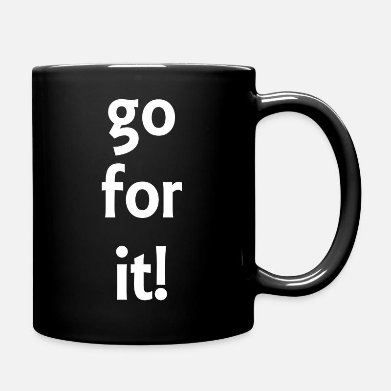 go for it! - Sayings - Gift - Full Colour Mug - black