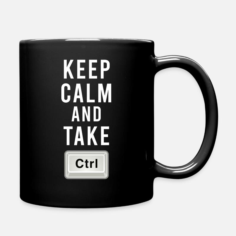 Keep Calm And Take Control - Ctrl - Programming - Full Colour Mug - black