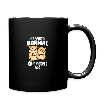 I Was Normal Two Hamsters Ago Animal Lover Animal - Tasse einfarbig - Schwarz - Rechts
