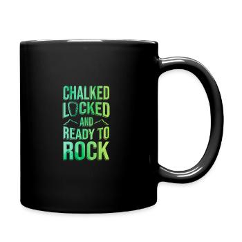 Chalked Locked And Ready To Rock Rock Climber Boul - Tasse einfarbig - Schwarz - Rechts
