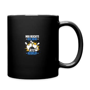 Mir reichts Kegeln Kegel Kegler Sportkegler - Tasse einfarbig - Schwarz - Rechts