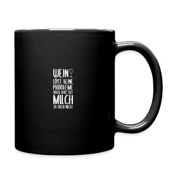 Probleme Wein Weinliebhaber Weintrinker - Tasse einfarbig - Schwarz - Rechts