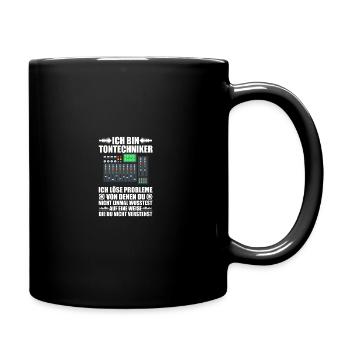 Probleme Tontechniker Toningenieur Tonmeister - Tasse einfarbig - Schwarz - Rechts