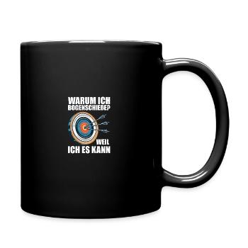 Warum ich Bogenschieße Bogenschießen Bogenschütze - Tasse einfarbig - Schwarz - Rechts