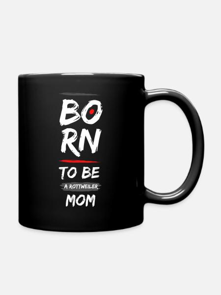 Born to be a Rottweiler - Tasse einfarbig - Schwarz