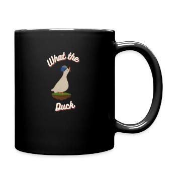 what the duck - Tasse einfarbig - Schwarz - Rechts
