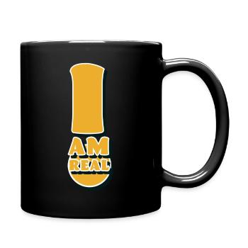 I am real - Tasse einfarbig - Schwarz - Rechts